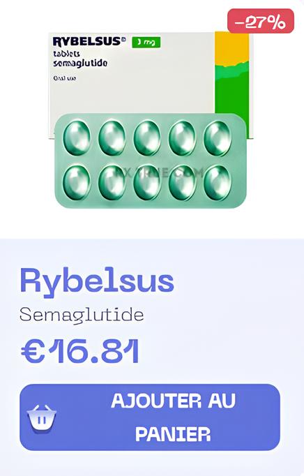 Rybelsus : Prix et Disponibilité en France Rybelsus : Prix et Disponibilité en France